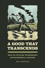 Cover: A Good That Transcends - University of Chicago Press