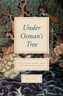 Cover: Under Osman's Tree - University of Chicago Press