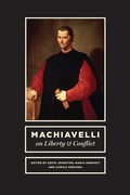 Cover: Machiavelli on Liberty and Conflict - University of Chicago Press