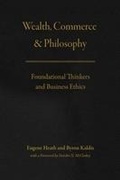 Cover: Wealth, Commerce, and Philosophy - University of Chicago Press