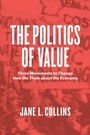 Cover: The Politics of Value - University of Chicago Press