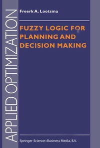 Enlarge image Cover: Fuzzy Logic for Planning and Decision Making - Springer