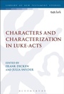 Cover: Characters and Characterization in Luke-Acts - T.& T.Clark Ltd