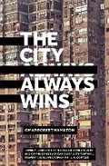 Cover: The City Always Wins - Faber & Faber