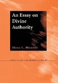 Cover: An Essay on Divine Authority - Cornell University Press