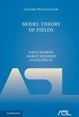 Cover: Model Theory of Fields - Cambridge University Press