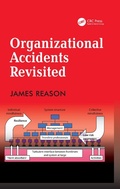 Cover: Organizational Accidents Revisited - CRC Press