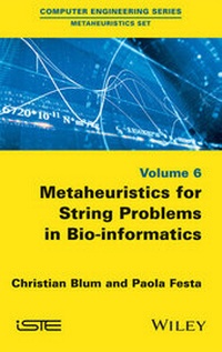 Enlarge image Cover: Metaheuristics for String Problems in Bio-informatics - Wiley-ISTE