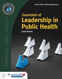 Enlarge image Cover: Essentials of Leadership in Public Health - Jones and Bartlett Publishers, Inc