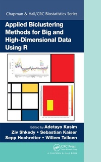 Enlarge image Cover: Applied Biclustering Methods for Big and High-Dimensional Data Using R - Chapman & Hall/CRC