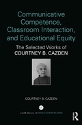 Cover: Communicative Competence, Classroom Interaction, and Educational Equity - Routledge