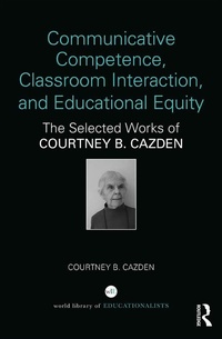 Enlarge image Cover: Communicative Competence, Classroom Interaction, and Educational Equity - Routledge