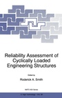 Cover: Reliability Assessment of Cyclically Loaded Engineering Structures - Kluwer Academic Publishers