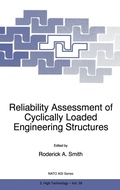 Cover: Reliability Assessment of Cyclically Loaded Engineering Structures - Kluwer Academic Publishers