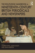 Cover: The Routledge Handbook to Nineteenth-Century British Periodicals and Newspapers - Routledge
