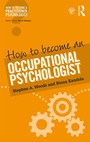 Cover: How to Become an Occupational Psychologist - Routledge