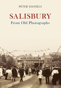 Abbildung von: Salisbury From Old Photographs - Amberley Publishing