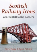 Cover: Scottish Railway Icons: Central Belt to the Borders - Amberley Publishing
