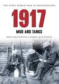 Cover: 1917 The First World War in Photographs - Amberley Publishing