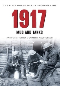 Abbildung von: 1917 The First World War in Photographs - Amberley Publishing