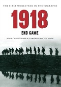 Cover: 1918 The First World War in Photographs - Amberley Publishing