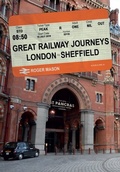 Cover: Great Railway Journeys: London to Sheffield - Amberley Publishing