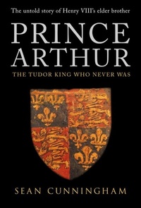 Enlarge image Cover: Prince Arthur - Amberley Publishing