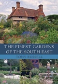 Cover: The Finest Gardens of the South East - Amberley Publishing