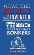 Cover: What the British Invented - Amberley Publishing