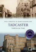 Cover: Tadcaster Through Time Revised Edition - Amberley Publishing