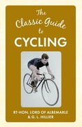 Cover: The Classic Guide to Cycling - Amberley Publishing