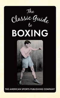 Enlarge image Cover: The Classic Guide to Boxing - Amberley Publishing
