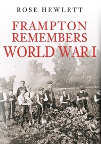 Abbildung von: Frampton Remembers World War I - Amberley Publishing