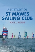 Cover: A History of St Mawes Sailing Club - Amberley Publishing
