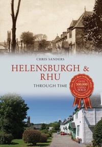 Enlarge image Cover: Helensburgh & Rhu Through Time - Amberley Publishing
