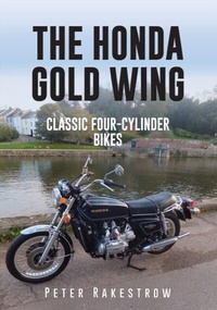 Abbildung von: The Honda Gold Wing - Amberley Publishing