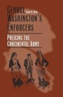 Cover: George Washington's Enforcers - Southern Illinois University Press