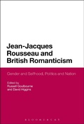 Cover: Jean-Jacques Rousseau and British Romanticism - Bloomsbury Academic