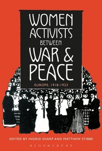Enlarge image Cover: Women Activists between War and Peace - Bloomsbury Academic
