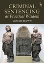 Cover: Criminal Sentencing as Practical Wisdom - Hart Publishing