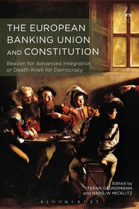 Abbildung von: The European Banking Union and Constitution - Hart Publishing