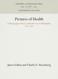 Abbildung von: Pictures of Health - University of Pennsylvania Press