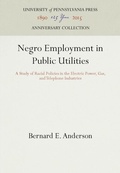 Cover: Negro Employment in Public Utilities - University of Pennsylvania Press