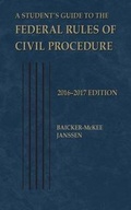 Cover: A Student's Guide to the Federal Rules of Civil Procedure 2016 - Foundation Press