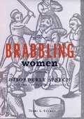 Cover: Brabbling Women - Cornell University Press