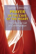 Cover: Prayer in the Cave of the Heart - Liturgical Press