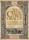 Cover: The Celtic Tree Oracle - Eddison Books Ltd