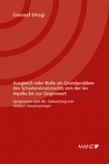 Cover: Ausgleich oder Bu&szlig;e als Grundproblem des Schadenersatzrechts von der lex Aquilia bis zur Gegenwart - Manz