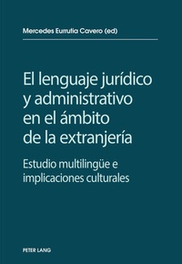 Abbildung von: El lenguaje jurídico y administrativo en el ámbito de la extranjería - Peter Lang Verlag