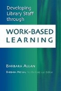 Enlarge image Cover: Developing Library Staff Through Work-Based Learning - Scarecrow Press